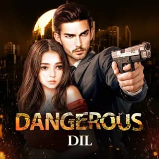 Dangerous Dil