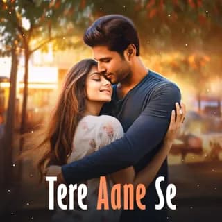Tere Aane Se